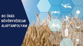 80 órás növényvédelmi alaptanfolyam