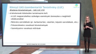 VII/1. RÉSZ - Könnyű UAS-üzembentartói Tanúsítvány (LUC)