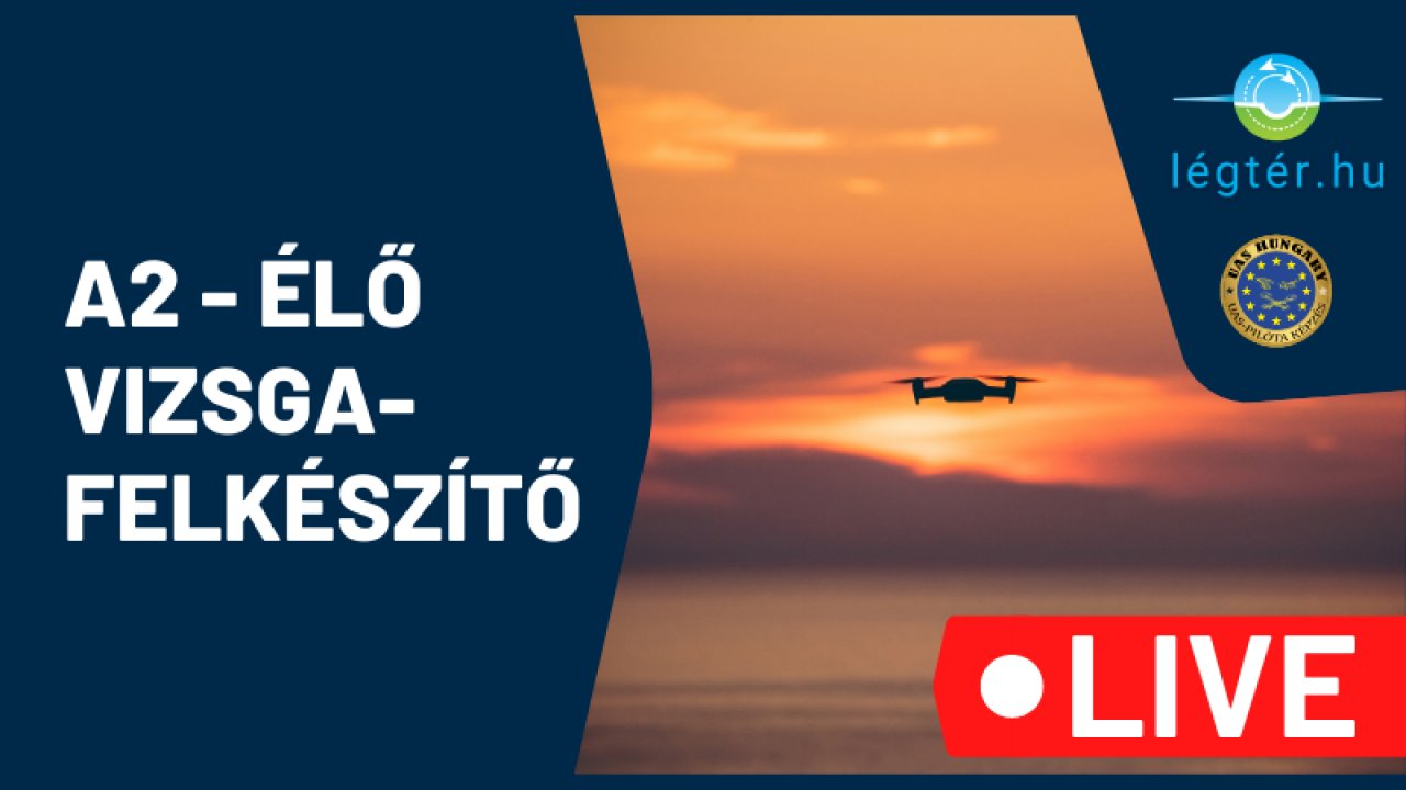 A2 - Élő vizsgafelkészítő távpilótáknak
